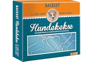 Backset Hundekekse. 25 gesunde Snacks für Ihren Liebling: Buch & 3 Ausstecher aus Edelstahl. Das perfekte Geschenk für alle Hundebesitzer