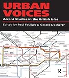 Image de Urban Voices: Accent Studies in the British Isles