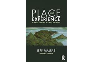 Place and Experience: A Philosophical Topography