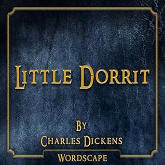 Little Dorrit Inhalt