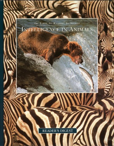 Intelligence in Animals: The Earth, Its Wonders, Its Secrets