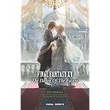 Final Fantasy XV - The Dawn of the Future
