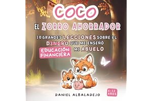 Coco, el zorro ahorrador | 10 lecciones de educación financiera | Dinero, ahorro e inversión para jóvenes | cuentos divertidos y educativos: Enseña a ... libro ilustrado para niños (edad 6-12 años)