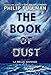 The Book of Dust: La Belle Sauvage (Book of Dust, Volume 1) by 