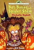 Bat Bones and Spider Stew (First Choice Chapter Book) by
