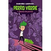 Perro verde 1: Humor de perros (LITERATURA INFANTIL - Perro verde)