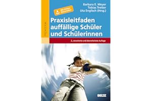 Praxisleitfaden auffällige Schüler und Schülerinnen: Basiswissen und Handlungsmöglichkeiten. Mit Online-Materialien