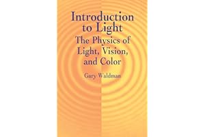 Introduction to Light: The Physics of Light, Vision, and Color (Dover Books on Physics)