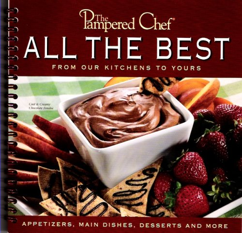 Preisvergleich Produktbild The Pampered Chef: All The Best From our Kitchens to Yours