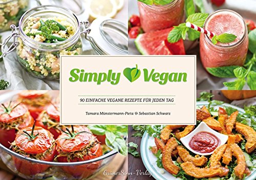 Download Simply Vegan: 90 einfache vegane Rezepte für jeden Tag Download Simply Vegan: 90 einfache vegane Rezepte für jeden Tag