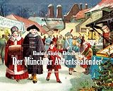 Image de Klaubauf, Klöpfeln, Kletzenbrot: Der Münchner Adventskalender