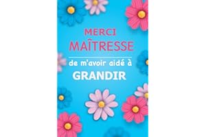Merci Maîtresse: Carnet de notes A5 | Cadeau à offrir en fin d'année scolaire ou Noël | Idée cadeau de remerciement pour une maîtresse,enseigante ou ATSEM