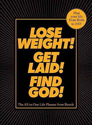 Lose Weight! Get Laid! Find God! livre