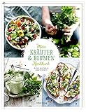 Image de Mein Kräuter- und Blumenkochbuch: Rezepte und Tipps zu Anbau und Ernte