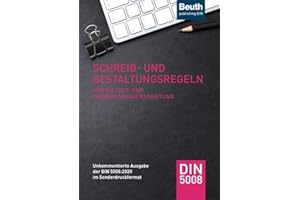 Schreib- und Gestaltungsregeln für die Text- und Informationsverarbeitung: Unkommentierte Ausgabe der DIN 5008:2020 im Sonderdruckformat (DIN Media Praxis)