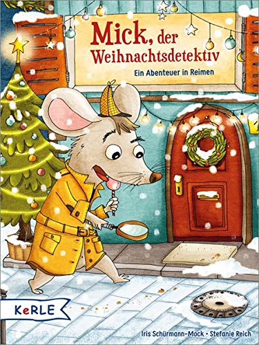 Mick, der Weihnachtsdetektiv: Ein Abenteuer in Reimen