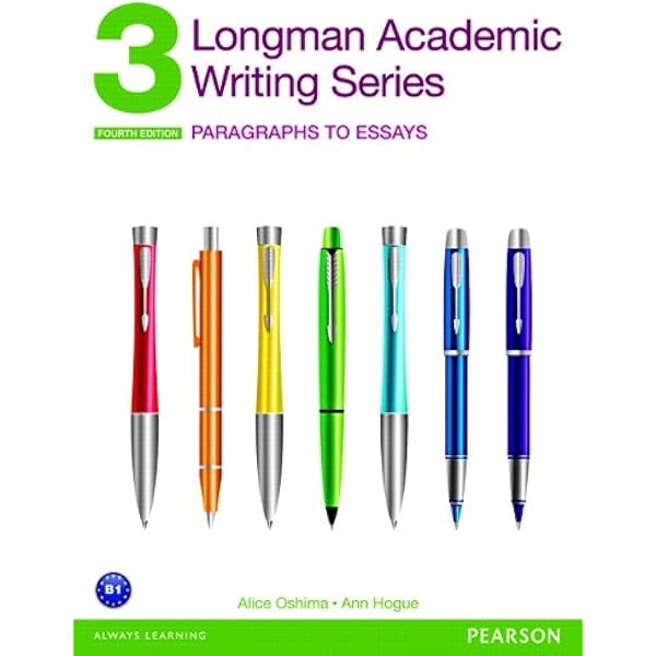 Longman Academic Writing Series 4: Essays : Oshima, Alice, Hogue