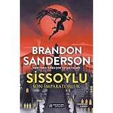 Sissoylu - Son İmparatorluk 1: Mistborn - The Last Empire 1