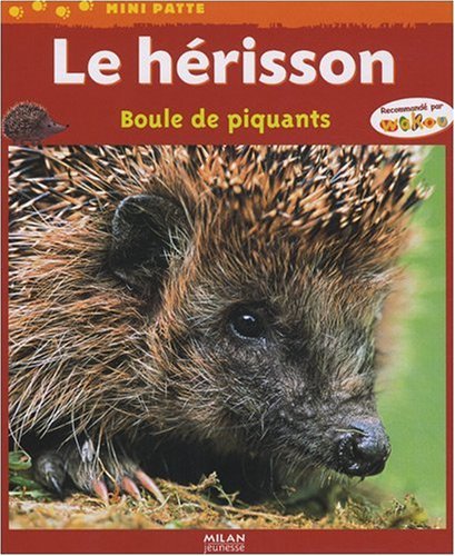 couverture de : Le H&eacute;risson boule de piquants