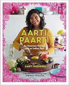 Aarti Paarti An American Kitchen With An Indian Soul Amazon Co Uk Sequeira Aarti Drummond Ree 9781455545414 Books Aarti Paarti An American Kitchen With An Indian Soul Amazon Co Uk Sequeira Aarti Drummond Ree 9781455545414 Books