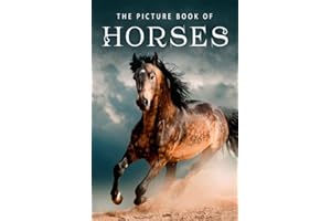 The Picture Book of Horses: A Gift Book for Alzheimer's Patients and Seniors with Dementia