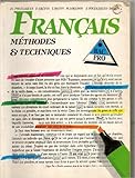 Français : méthodes et techniques, bac professionnel, élève