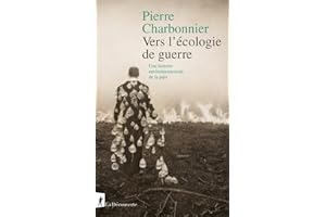 Vers l'écologie de guerre: Une histoire environnementale de la paix