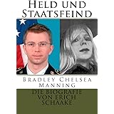 Held und Staatsfeind: Bradley Manning: Allein gegen Amerika