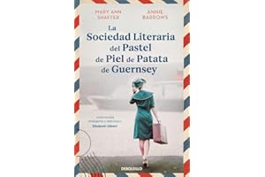 La sociedad literaria del pastel de piel de patata de Guernsey (Best Seller)