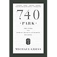 740 Park: The Story of the World's Richest Apartment Building