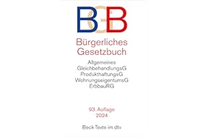 Bürgerliches Gesetzbuch: mit Allgemeinem Gleichbehandlungsgesetz, Produkthaftungsgesetz, Wohnungseigentumsgesetz, Beurkundungsgesetz und Erbbaurechtsgesetz (Beck-Texte im dtv)