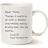 Mother's Day Gifts Funny Mum Coffee Mug, Dear Mum Thanks 4 Putting up with a Spoiled Love Your Favourite Christmas Gifts for 
