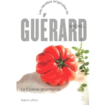 LA CUISINE GOURMANDE Michel GUERARD 日本語 Amazon.fr - La cuisine gourmande - NE - Guérard, Michel - Livres