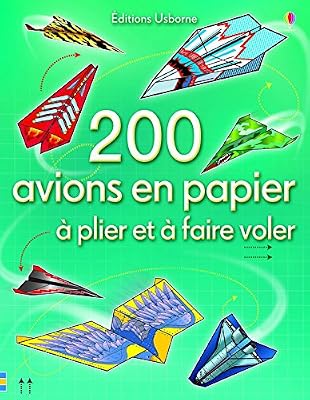 Usborne 200 avions en papier à plier et à faire voler