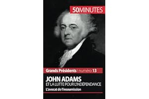 John Adams et la lutte pour l'indépendance: L’avocat de l’insoumission