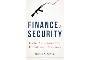 Finance and Security: Global Vulnerabilities, Threats and Responses