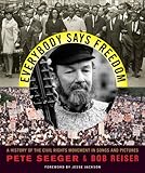Everybody Says Freedom – A History Of The Civil Rights Movement In Songs And Pictures Everybody Says Freedom – A History Of The Civil Rights Movement In Songs And Pictures