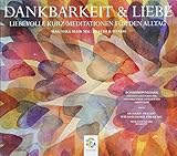 DANKBARKEIT & LIEBE * Liebevolle Kurz-Meditationen für den Alltag by 
