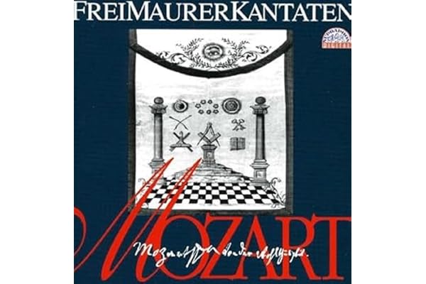 Wolfgang Amadeus Mozart : Cantates & Lieder Maçonniques