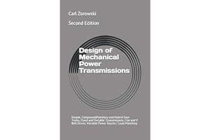 Design of Mechanical Power Transmission: Simple, Compound,Planetary and Hybrid Gear Trains, Fixed and Variable Transmissions, Flexible Element Drives, Power Source / Load Matching