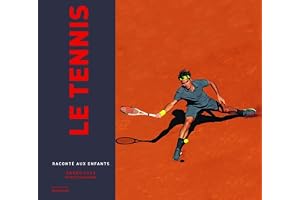 Le Tennis raconté aux enfants