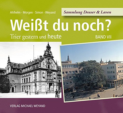 Preisvergleich Produktbild Weißt du noch: gestern und heute Band VII