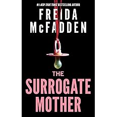 The Surrogate Mother: The UK No. 1 Bestseller! A Suspenseful Psychological Thriller from the Author of The Housemaid Books - View 4