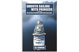 Smooth Sailing with Princess: The Ultimate Princess Cruise Guide 2025-2026