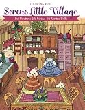 Serene Little Village - Coloring Book
