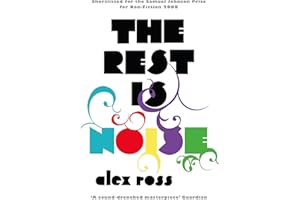 GARDNERS The Rest is Noise: Listening to the Twentieth Century