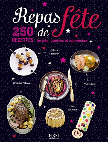 Repas de fête - 250 recettes testées, goutées et appréciées en ligne Repas de fête - 250 recettes testées, goutées et appréciées en ligne