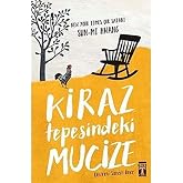 Kiraz Tepesindeki Mucize