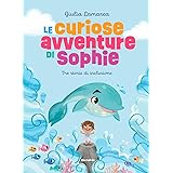 Le curiose avventure di Sophie. Ediz. a colori