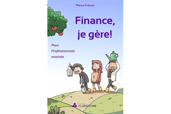 Finance, je gère ! Pour Professionnels motivés